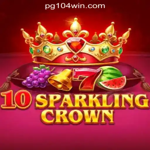 Exploring the Dazzling World of 10SparklingCrown: An Exclusive Look Into 104Win.com Oficial Slots Brasil #1