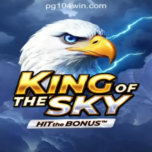 Explore the Majestic World of KingOfTheSky: Dive into the Slots Experience with 104Win.com