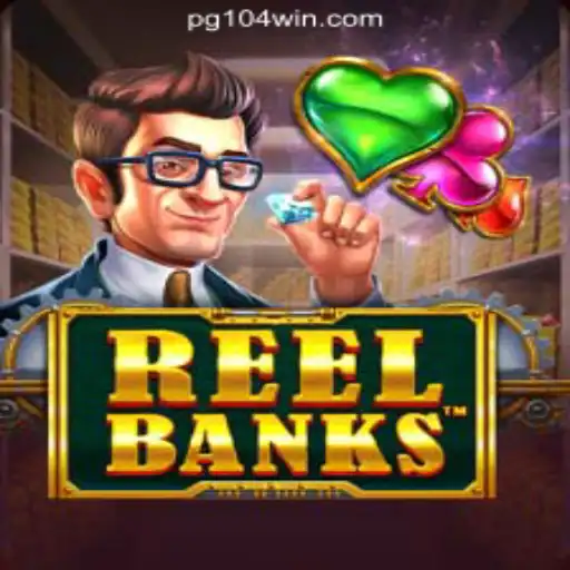 Explore the Exciting World of ReelBanks with 104Win.com Oficial Slots Brasil #1